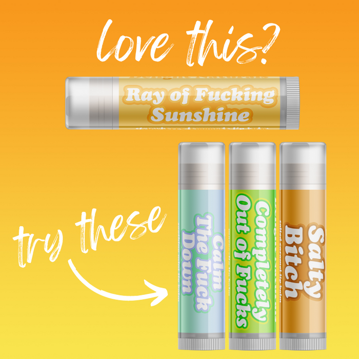 Ray of Fucking Sunshine Lip Balm - Three Pack