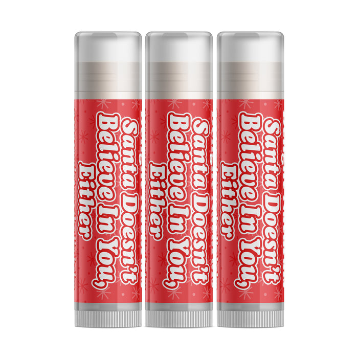 Santa Doesn't Believe in You Either Lip Balm - Three Pack