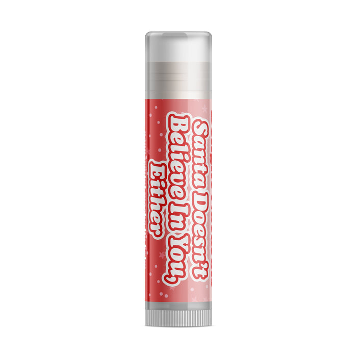 Santa Doesn't Believe in You Either Lip Balm - Three Pack