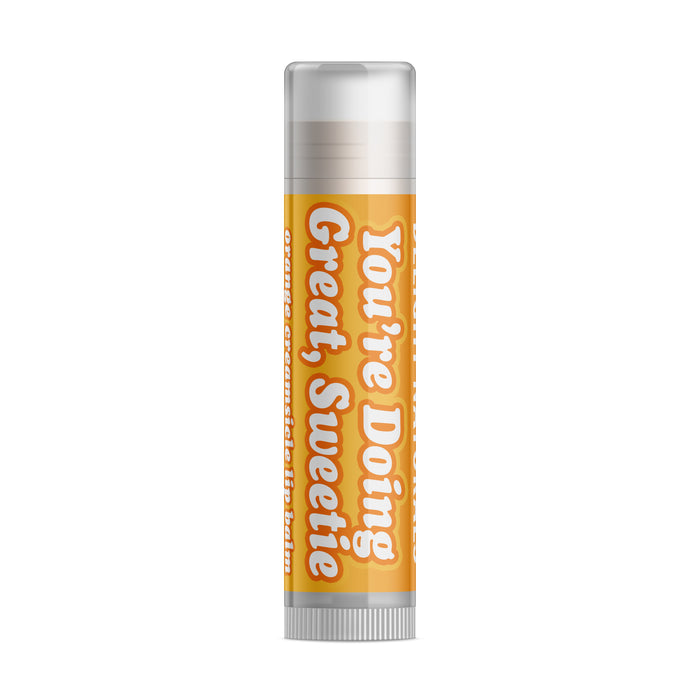 You're Doing Great Sweetie Lip Balm
